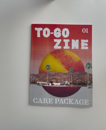 To-Go Zine Issue 1: Care Package